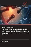 Jin Zhang - Mechanizm termotolerancji bawelny na podstawie identyfikacji genów, Häftad
