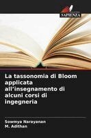 Sowmya Narayanan, M Adithan - tassonomia di Bloom applicata all'insegnamento di alcuni corsi di ingegneria, Häftad