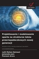 Lalit Mohan Nainwal, Jainendra Jain, Poonam Arora - Projektowanie i modelowanie oparte na strukturze leków przeciwpadaczkowych nowej generacji, Häftad. Tillgänglighet: Lägg i varukorg