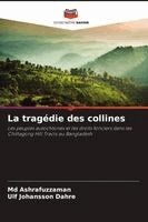 Ashrafuzzaman, Ulf Johansson Dahre - tragédie des collines, Häftad