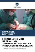 Shalini Sinha, Gaurav Mittal, Anjali Kundu - Behandlung Von Lippen- Und Gaumenspalten in Der Indischen Bevölkerung, Häftad. Tillgänglighet: Lägg i varukorg
