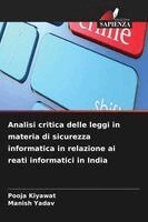 Pooja Kiyawat, Manish Yadav - Analisi critica delle leggi in materia di sicurezza informatica in relazione ai reati informatici in India, Häftad