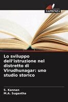 S Kannan, M a Sugantha - Lo sviluppo dell'istruzione nel distretto di Virudhunagar, Häftad