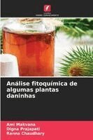 Ami Makvana, Digna Prajapati, Ranna Chaudhary - Análise fitoquímica de algumas plantas daninhas, Häftad. Tillgänglighet: Lägg i varukorg