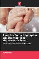 Anja Meier - A aquisição da linguagem em crianças com síndrome de Down, Häftad. Tillgänglighet: Lägg i varukorg