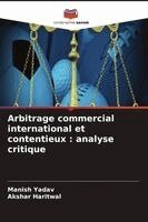 Manish Yadav, Akshar Haritwal - Arbitrage commercial international et contentieux, Häftad
