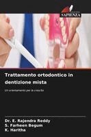 E Rajendra Reddy, S Farheen Begum, K Haritha - Trattamento ortodontico in dentizione mista, Häftad. Tillgänglighet: Lägg i varukorg