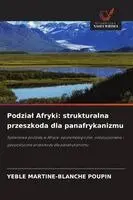 Yéble Martine-Blanche Poupin - Podzial Afryki, Häftad. Tillgänglighet: Lägg i varukorg