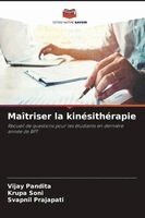 Vijay Pandita, Krupa Soni, Svapnil Prajapati - Maîtriser la kinésithérapie, Häftad. Tillgänglighet: Lägg i varukorg
