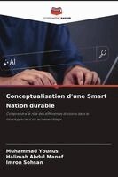 Muhammad Younus, Halimah Abdul Manaf, Imron Sohsan - Conceptualisation d'une Smart Nation durable, Häftad
