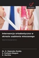 E Rajendra Reddy, S Farheen Begum, K Haritha - Interwencja ortodontyczna w okresie uzębienia mieszanego, Häftad. Tillgänglighet: Lägg i varukorg