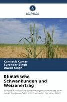 Kamlesh Kumar, Surender Singh, Diwan Singh - Klimatische Schwankungen und Weizenertrag, Häftad