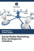 Rohit Bansal, Shafali Nagpal - Social-Media-Marketing - Eine strategische Initiative, Häftad