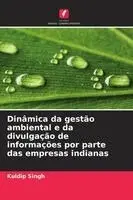 Kuldip Singh - Dinâmica da gestão ambiental e da divulgação de informações por parte das empresas indianas, Häftad. Tillgänglighet: Lägg i varukorg