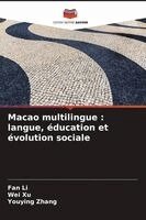Fan Li, Wei Xu, Youying Zhang - Macao multilingue, Häftad