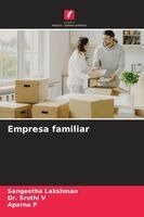 Sangeetha Lakshman, Sruthi V, Aparna P - Empresa familiar, Häftad. Tillgänglighet: Lägg i varukorg
