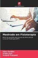 Vijay Pandita, Krupa Soni, Svapnil Prajapati - Mestrado em Fisioterapia, Häftad. Tillgänglighet: Lägg i varukorg