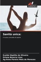 Evaldo Hipólito de Oliveira, Oriana Bezerra Lima, Ag-Anne Pereira Melo de Menezes - Sanità unica, Häftad. Tillgänglighet: Lägg i varukorg