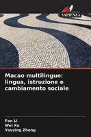 Fan Li, Wei Xu, Youying Zhang - Macao multilingue, Häftad