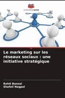 Rohit Bansal, Shafali Nagpal - marketing sur les réseaux sociaux, Häftad