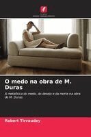 Robert Tirvaudey - O medo na obra de M. Duras, Häftad. Tillgänglighet: Lägg i varukorg