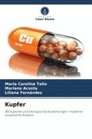 Maria Carolina Talio, Mariano Acosta, Liliana Fernandez - Kupfer, Häftad. Tillgänglighet: Lägg i varukorg