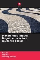 Fan Li, Wei Xu, Youying Zhang - Macau multilingue, Häftad