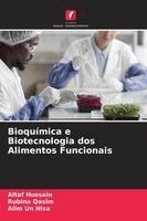 Altaf Hussain, Rubina Qasim, Alim Un Nisa - Bioquímica e Biotecnologia dos Alimentos Funcionais, Häftad