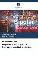 Solange Pradère, Bruno Falissard - Psychiatrische Begleiterkrankungen in französischen Haftanstalten, Häftad. Tillgänglighet: Lägg i varukorg
