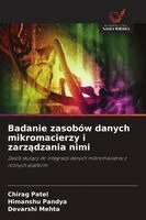 Chirag Patel, Himanshu Pandya, Devarshi Mehta - Badanie zasobów danych mikromacierzy i zarządzania nimi, Häftad. Tillgänglighet: Lägg i varukorg