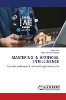 Sarita Gulia, Yogita Yashveer Raghav - Mastering in Artificial Intelligence, Häftad