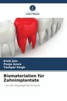 Krati Jain, Pooja Arora, Yashpal Singh - Biomaterialien für Zahnimplantate, Häftad. Tillgänglighet: Lägg i varukorg