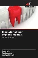 Krati Jain, Pooja Arora, Yashpal Singh - Biomateriali per impianti dentali, Häftad. Tillgänglighet: Lägg i varukorg