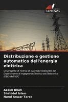 Aasim Ullah, Shahidul Islam, Nurul Anwar Tarek - Distribuzione e gestione automatica dell'energia elettrica, Häftad