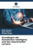Nidhi Sharma, Ajay Sharma, Deepak Dagar - Grundlagen der Künstlichen Intelligenz und des maschinellen Lernens, Häftad