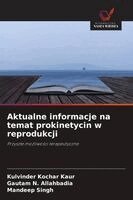 Kulvinder Kochar Kaur, Gautam N Allahbadia, Mandeep Singh - Aktualne informacje na temat prokinetycin w reprodukcji, Häftad