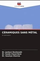 Janhavi Deshmukh, Gulab Chand Baid, Saumya Sharma - Céramiques Sans Métal, Häftad