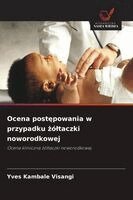 Yves Kambale Visangi - Ocena postępowania w przypadku żóltaczki noworodkowej, Häftad