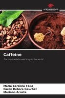 Maria Carolina Talio, Caren Gauchat, Mariano Acosta - Caffeine, Häftad
