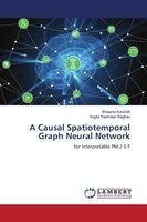 Bhawna Kaushik, Yogita Yashveer Raghav - Causal Spatiotemporal Graph Neural Network, Häftad. Tillgänglighet: Lägg i varukorg