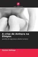 Derese Alehegn - A crise de Amhara na Etiópia, Häftad. Tillgänglighet: Lägg i varukorg