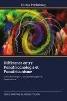 Yéble Martine-Blanche Poupin - Différence entre Panafricanologie et Panafricanisme, Häftad. Tillgänglighet: Lägg i varukorg