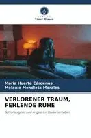 Maria Huerta Cárdenas, Melanie Mendieta Morales - Verlorener Traum, Fehlende Ruhe, Häftad. Tillgänglighet: Lägg i varukorg