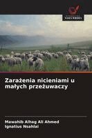 Mawahib Alhag Ali Ahmed, Ignatius Nsahlai - Zarażenia nicieniami u malych przeżuwaczy, Häftad