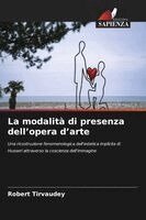 Robert Tirvaudey - modalità di presenza dell'opera d'arte, Häftad. Tillgänglighet: Lägg i varukorg