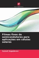 Suresh Sagadevan - Filmes finos de semicondutores para aplicações em células solares, Häftad. Tillgänglighet: Lägg i varukorg