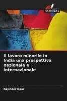 Rajinder Kaur - lavoro minorile in India una prospettiva nazionale e internazionale, Häftad