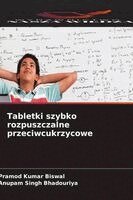 Pramod Kumar Biswal, Anupam Singh Bhadouriya - Tabletki szybko rozpuszczalne przeciwcukrzycowe, Häftad. Tillgänglighet: Lägg i varukorg