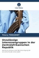 Thierry Tenguedet - Unzulässige Interessengruppen in der Zentralafrikanischen Republik, Häftad. Tillgänglighet: Lägg i varukorg