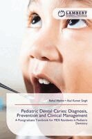 Rahul Mishra, Atul Kumar Singh - Pediatric Dental Caries, Häftad